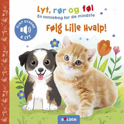 Bog, Lyt, rør og føl - Lille hvalp