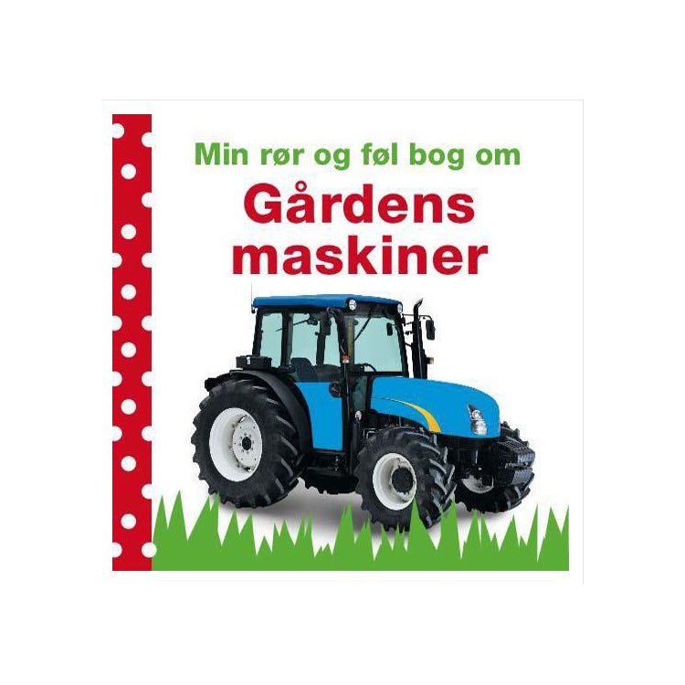 Bog, Min rør og føl bog om gårdens maskiner